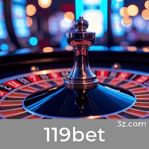 119bet: O Seu Parceiro Confiável em Apostas